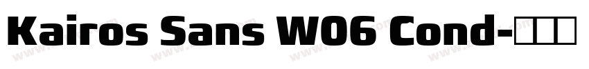 Kairos Sans W06 Cond字体转换